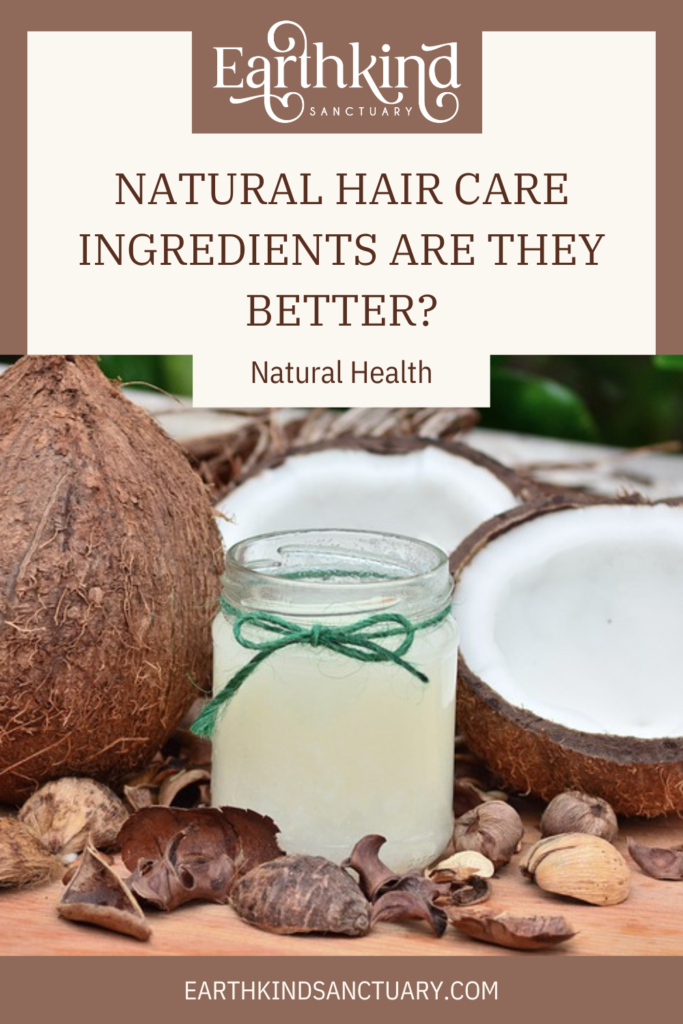 natural hair care ingredients are they better?